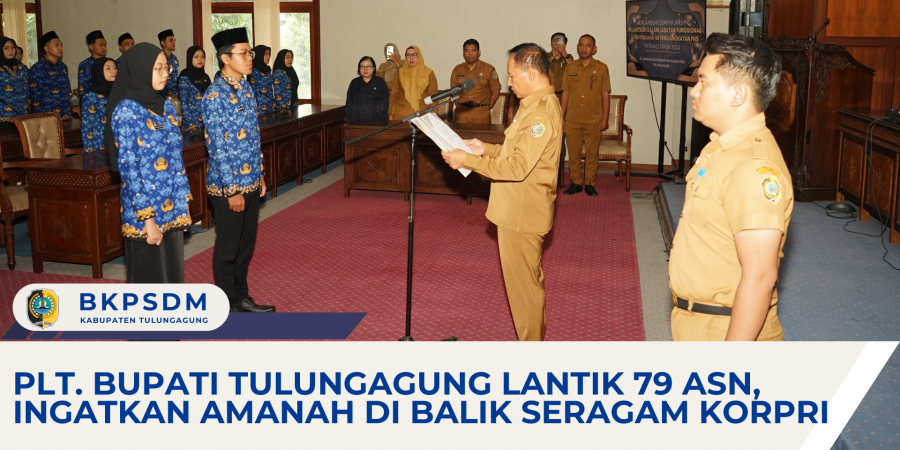 Plt. Bupati Tulungagung Lantik 79 ASN, Ingatkan Amanah di Balik Seragam Korpri