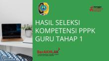 Gambar Hasil Seleksi Kompetensi PPPK Guru Tahap 1